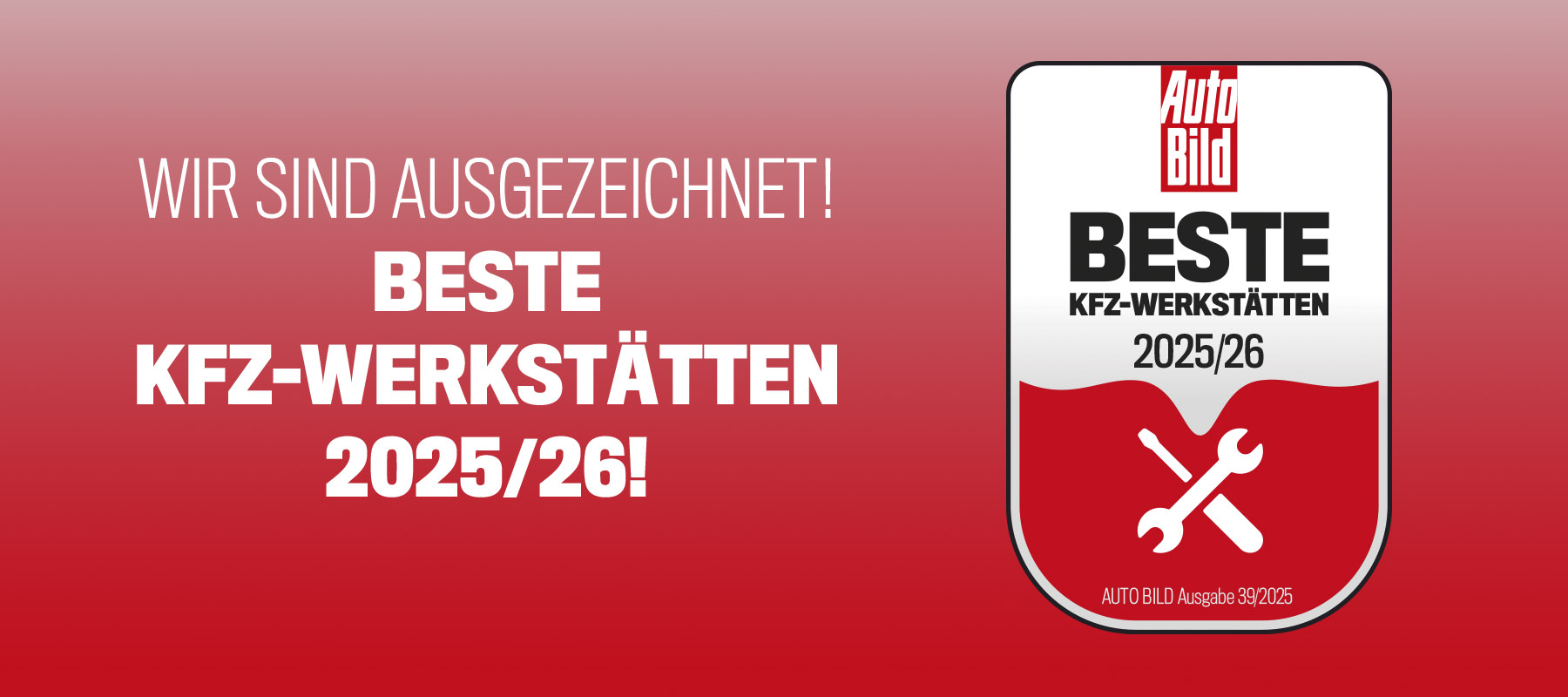 Wir sind ausgezeichnet! Beste Kfz-Werkstätten 2025/26